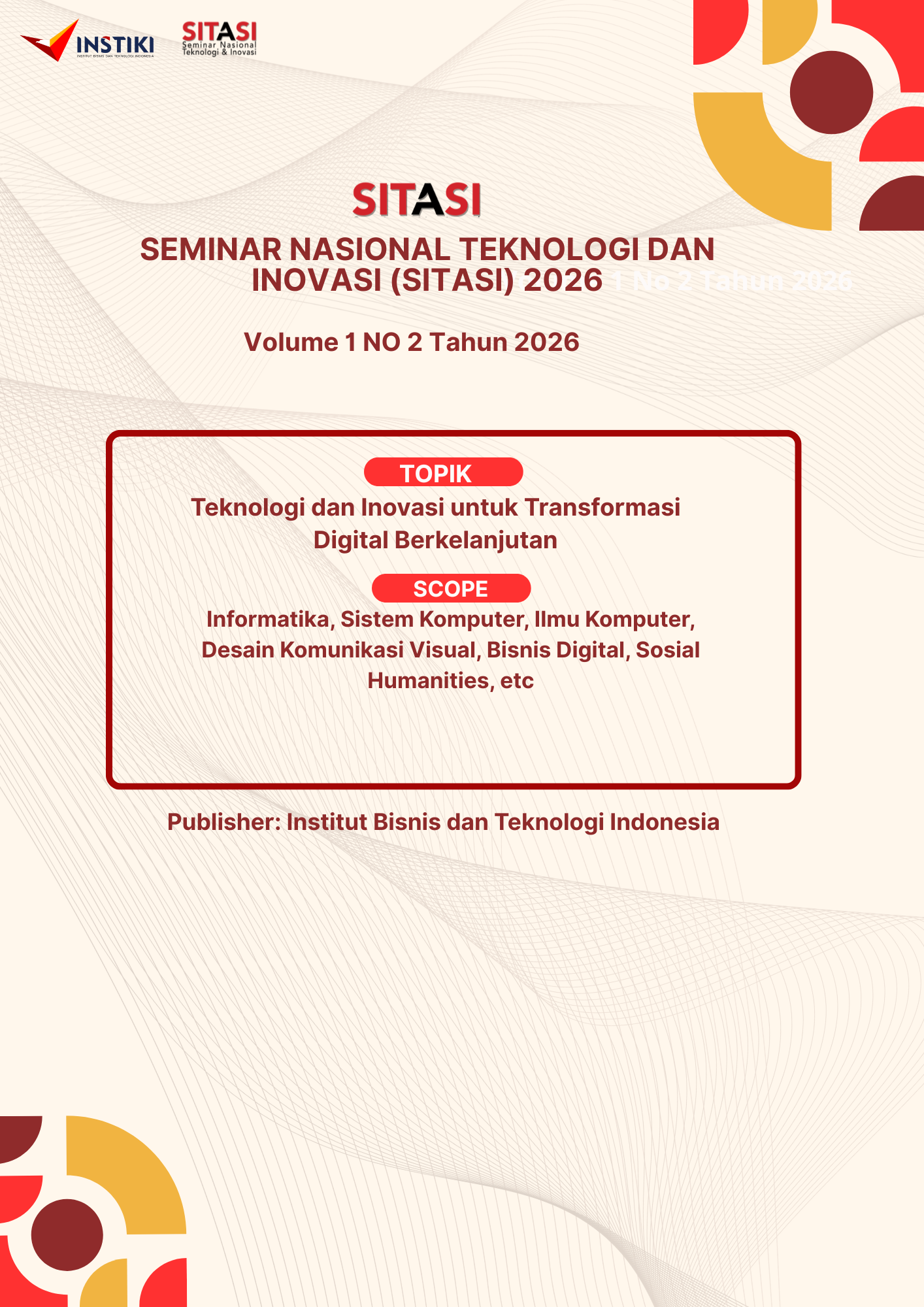 					View Vol. 1 No. 2 (2026): PROSIDING SEMINAR NASIONAL TEKNOLOGI DAN INOVASI  (SITASI) 2026
				